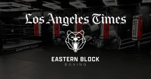 Eastern Block Boxing on LA Times: Inside the Soviet-Style Training Gym Taking Over L.A. Fitness